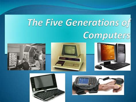 Generation Of Computer 1st To 5th Ppt The Business Value Of Gambaran