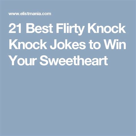 Love Flirty Knock Knock Jokes For Crush Freeloljokes