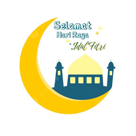 Hari Raya Idul Fitri Png Picture Clip Art Bulan Dan Masjid Ucapan