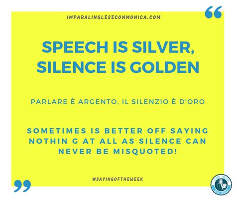 Speech Is Silver Silence Is Golden Impara Linglese Con Monica Il