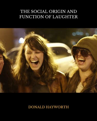 The Social Origin And Function Of Laughter