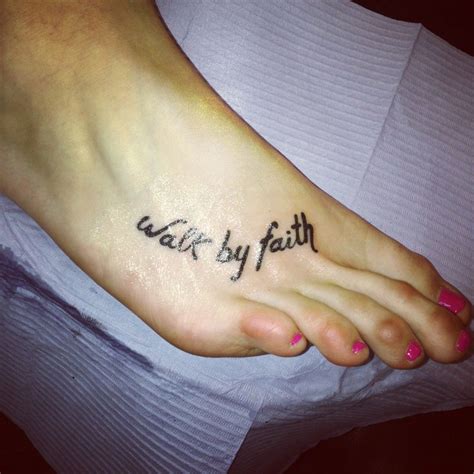 Walk By Faith Foot Tattoo Faith Foot Tattoos Foot Tattoo Foot