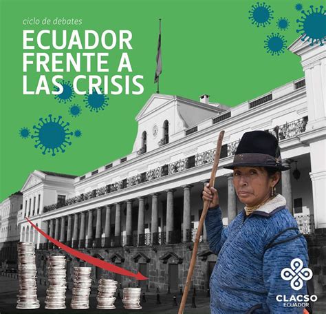 Ecuador Frente A Las Crisis Clacso