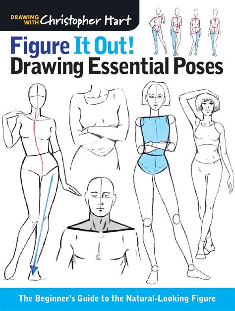 Figure It Out Drawing Essential Poses The Beginner S Guide To The