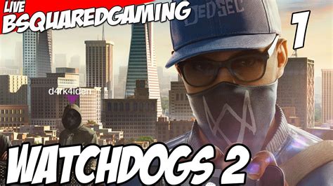 Watch Dogs 2 Gameplay Ita Parte 1 Prime Ore Youtube