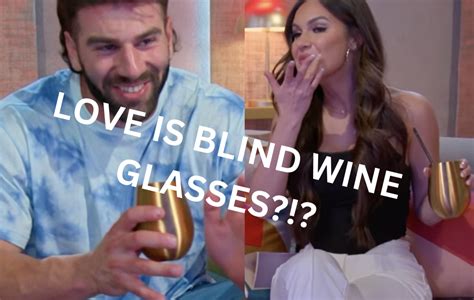What’s With The Love Is Blind Wine Glasses