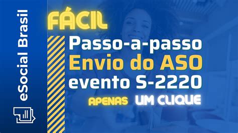 Enviando O Evento S 2220 Envio Do Aso Para O Esocial Todos Os Pontos Importântes Youtube