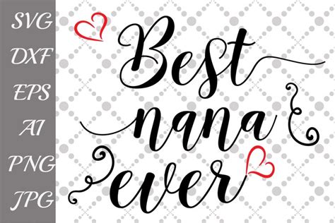 Best Nana Ever Svg 49197