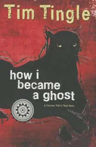 How I Became A Ghost A Choctaw Trail Of Tears Story By Tim Tingle