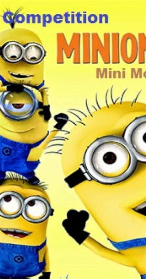 Minions Mini Movie Competition 2015 Imdb