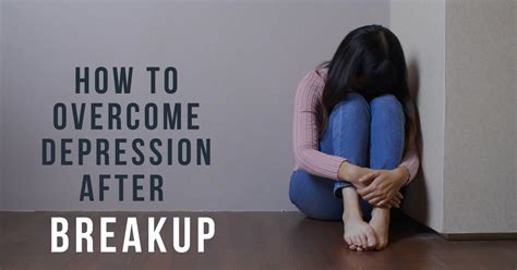 how to overcome depression after breakup hope care