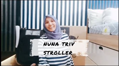 Kupas Tuntas Review Fitur Dan Cara Pakai Folding Unfolding Nuna Triv