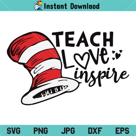 Teach Love Inspire Dr Seuss Svg Dr Seuss Svg Teach Love Inspire Svg