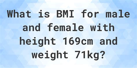What Is 169 Cm And 71 Kg Bmi Calculatio