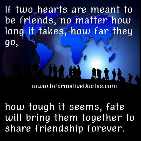 If Two Heart Are Meant To Be Friends Informative Quotes