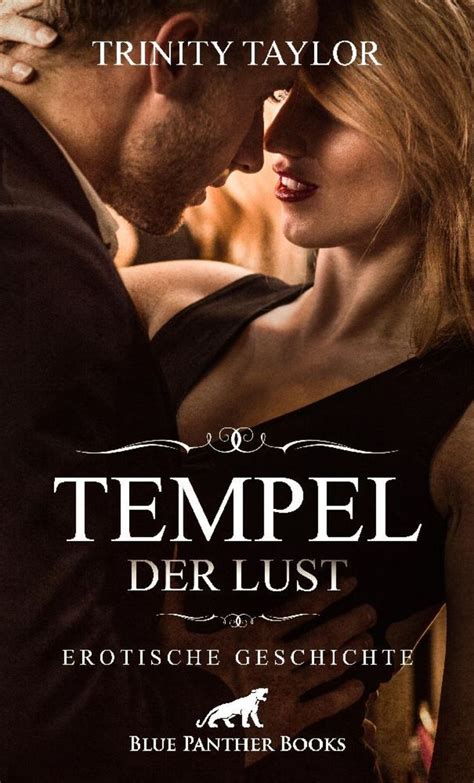 tempel der lust erotische geschichte 1 weitere geschichte von trinity taylor buch