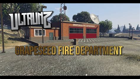 Ultrunz Grapeseed Fire Department Mlo Youtube