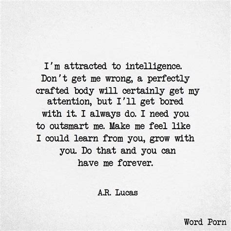 I’m Attracted To Intelligence Attracted To Intelligence Words Quotes