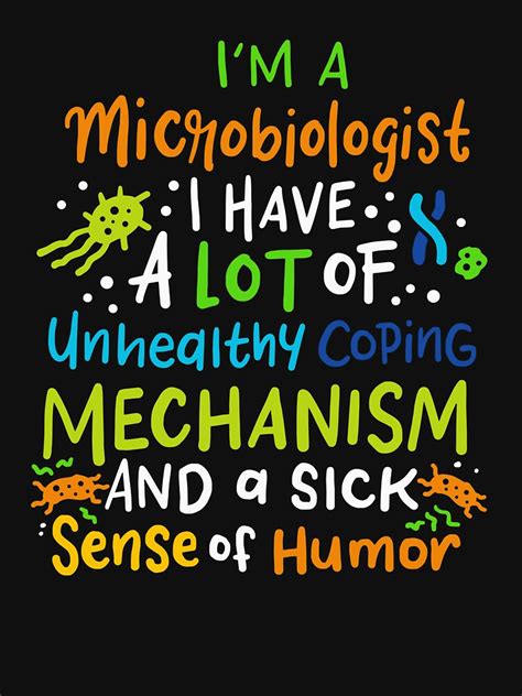 Funny Microbiology Science Saying Im A Microbiologist T Shirt For