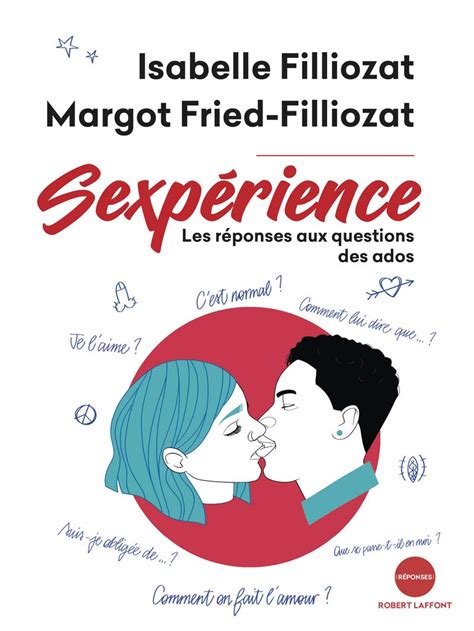 Sexpérience Un Livre Sur La Sexualité Pour Les Adolescents Manuel