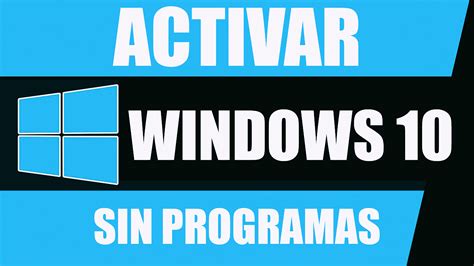 Activar Windows 10 Bien Explicado Tutoriales Programas Todo