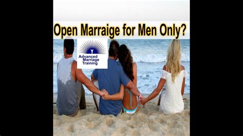 Are Open Marriages For Men Only Youtube