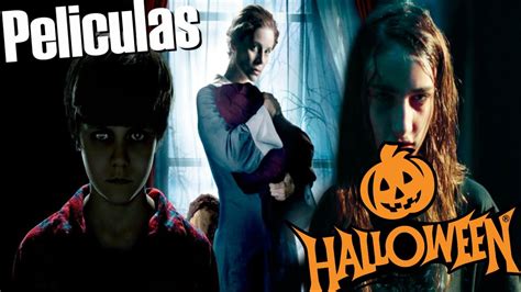 5 Películas De Terror Que Debes De Mirar Este Halloween Youtube