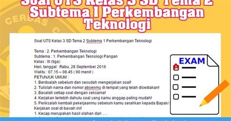 Rpp kelas 2 tema 1 st 1 rpp kelas 2 tema 1 st 2 rpp kelas 2 tema 1 st 3 rpp. Soal Uts Kelas 3 Sd Tema 2 Subtema 1 Perkembangan Teknologi