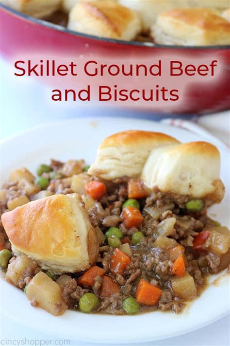 This week features the aromas and flavors of basil pesto, a flavorful beef and veggie dinner, and indulgence in some with this recipe for baked low carb buffalo wings you can make restaurant style wings at home for a fraction of the cost! Skillet Ground Beef with Biscuits | Recipe | Dinner with ground beef, Easy meat recipes, Ground beef