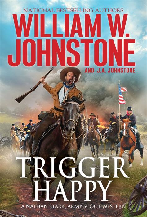 2. Trigger Happy (Nathan Stark Series) – William W. Johnstone Books in