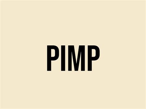 What Does Pimp Mean Meaning Uses And More Fluentslang