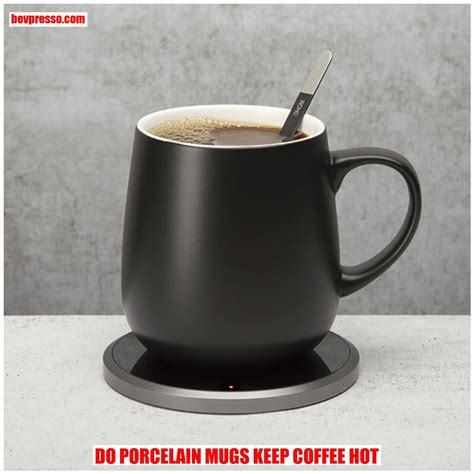 Do Porcelain Mugs Keep Coffee Hot