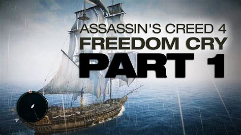 Assassin S Creed 4 Freedom Cry Part 1 PC Walkthrough YouTube