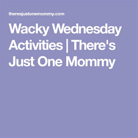 Wacky Wednesday Activities Wacky Wednesday Wacky Wednesday