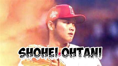 Shohei Ohtani Mlb Everything You Want Or Need To Know About Shohei