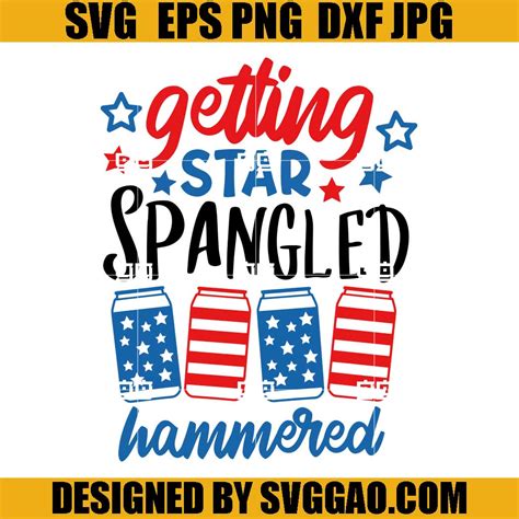 Getting Star Spangled Hammered Svg Happy 4th Of July Svg Party In The