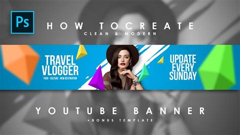 How to Create Clean & Modern Youtube Channel Art / Youtube Banner - #