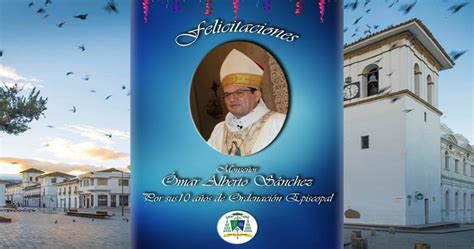 Saludo De Felicitación En El 10° Aniversario Episcopal De Monseñor Omar