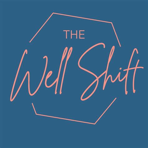 the well shift