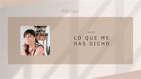 Lo Que Me Has Dicho Episodio 26 Youtube