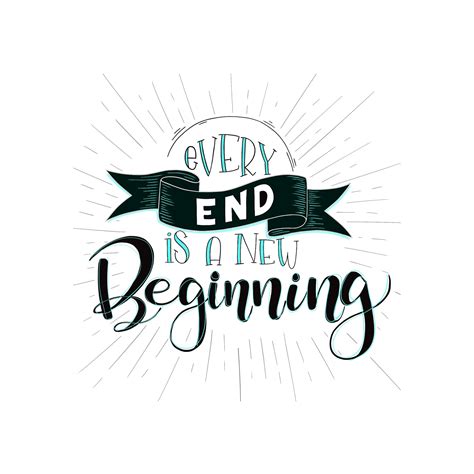 Every End Is A New Beginning Handlettering Handletteren Typografie