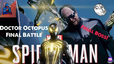 Spider Man Ps4 Doctor Octopus Final Battle Youtube