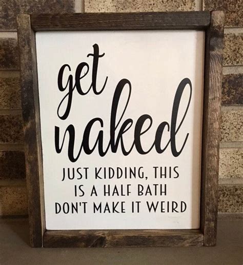 get naked half bath bathroom sign funny bathroom sign funny etsy