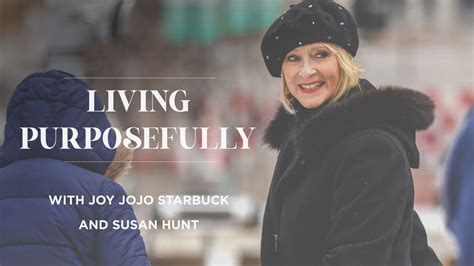 Living Purposefully With Jojo Starbuck And Susan Hunt Revive Our Hearts