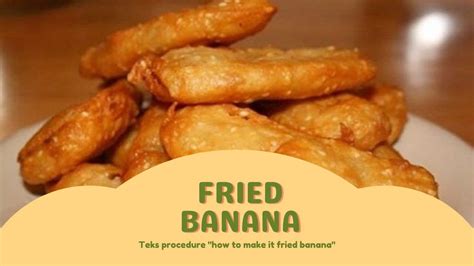 How To Make Fried Banana Procedure Text Youtube
