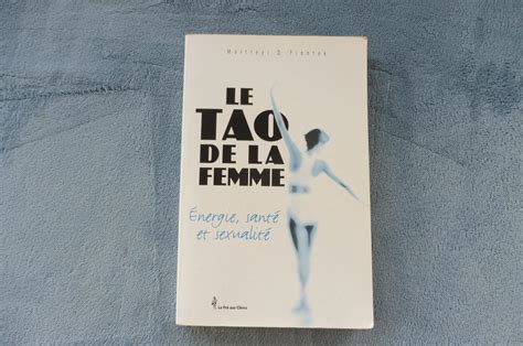 Le Tao De La Femme Energie Sant Et Sexualit By Piontek Maitrexi D