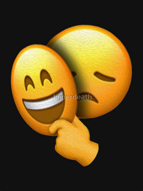 Giving you an incentive or reward chart that you always have with you. "Emoji - Sad Face under Happy Mask" T-shirt by hyperdeath ...
