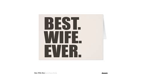 best wife ever greeting card rf68526f3995e459abf5ca059face9109 xvuak 8byvr 1200 view padding