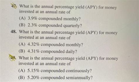 Solved 48 What Is The Annual Percentage Yield Apy For