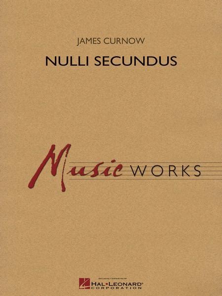 Nulli Secundus By James Curnow - Sheet Music For Concert ...